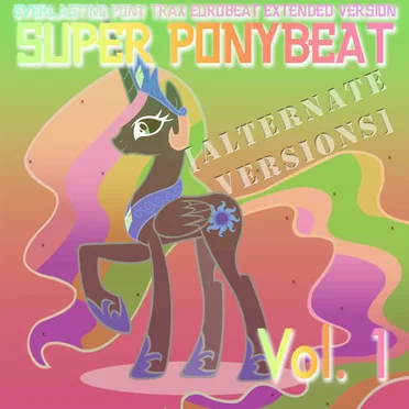 Super Ponybeat, Vol. 1 [ALTERNATE VERSIONS]