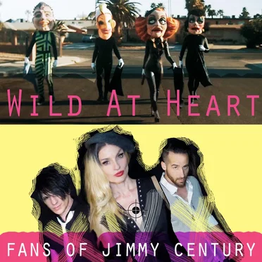 Wild at Heart by Fans of Jimmy Century - album cover