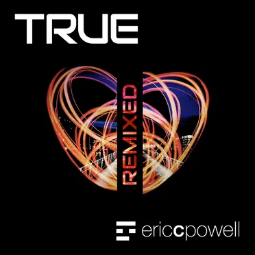 True Remixed by Eric C. Powell - album cover