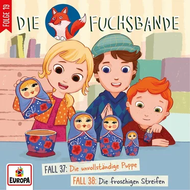 Die Fuchsbande, Folge 19: Fall 37: Die unvollständige Puppe / Fall 38: Die froschigen Streifen by Die Fuchsbande - album cover