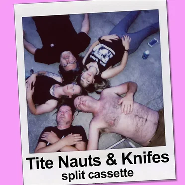 TITE NAUTS / KNIFES - Split by TITE NAUTS - album cover