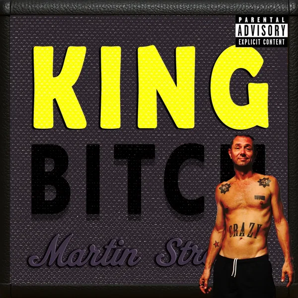 King Bitch - Crazy