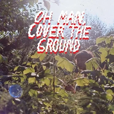 Oh Man, Cover the Ground by Shana Cleveland & The Sandcastles - album cover
