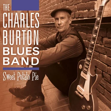 Sweet Potato Pie by The Charles Burton Blues Band - album cover