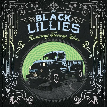 Runaway Freeway Blues by The Black Lillies - album cover
