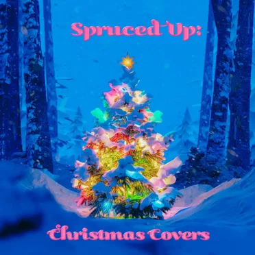 Spruced Up: Christmas Covers by Various Artists - album cover