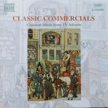 Classic Commercials, Classic Music From TV Adverts by Various Artists - album cover
