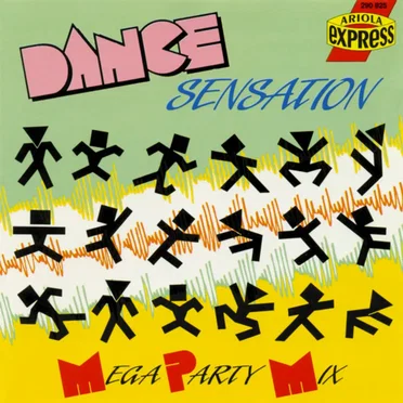 Dance Sensation · Mega Party Mix by Various Artists - album cover