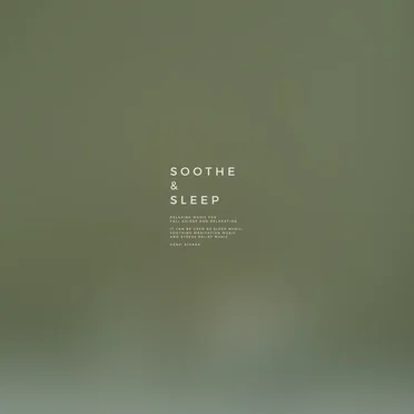 SOOTHE & SLEEP, Vol.13