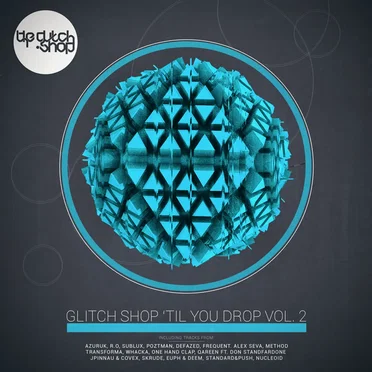 Glitch Shop 'Til You Drop Vol. 2 by Various Artists - album cover