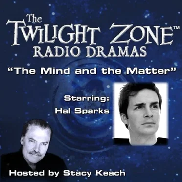 The Twilight Zone Radio Dramas, "The Mind and the Matter" by Rod Serling - album cover