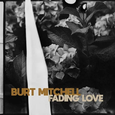 Fading Love by Burt Mitchell - album cover