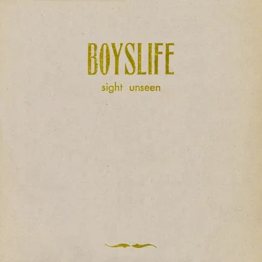 Sight Unseen by Boys Life - album cover