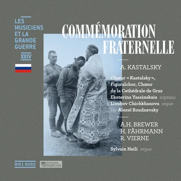 Les Musiciens et la Grande Guerre, Vol. 24: Commémoration fraternelle