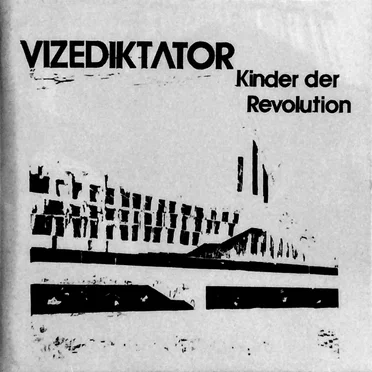 Kinder der Revolution by Vizediktator - album cover