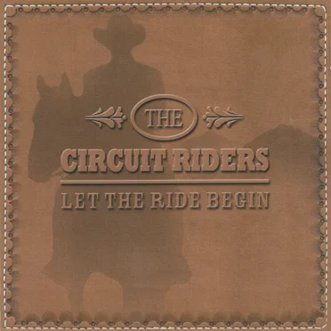 Let the Ride Begin by The Circuit Riders - album cover