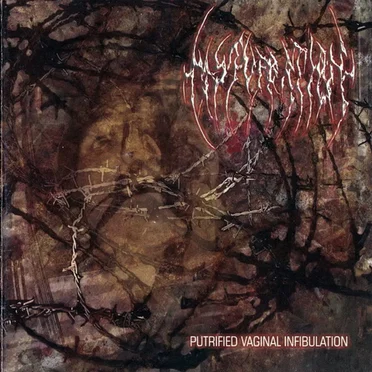 Putrified Vaginal Infibulation by Masturbation - album cover