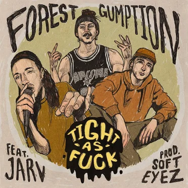 TIGHT AS FUCK by Forest Gumption - album cover