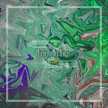Friendly Fire vol.3 by Various Artists - album cover
