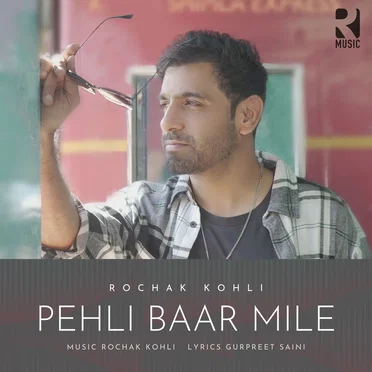 Pehli Baar Mile
