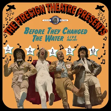 Before They Changed the Water: Live 1969-1971 by The Firesign Theatre - album cover