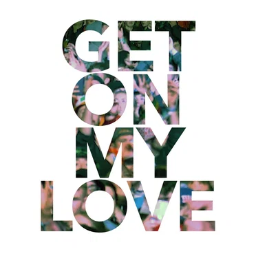 Get on My Love