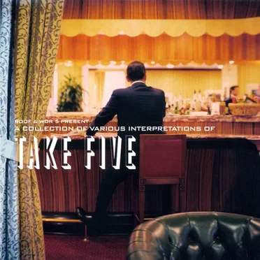 A Collection of Various Interpretations of Take Five by Various Artists - album cover