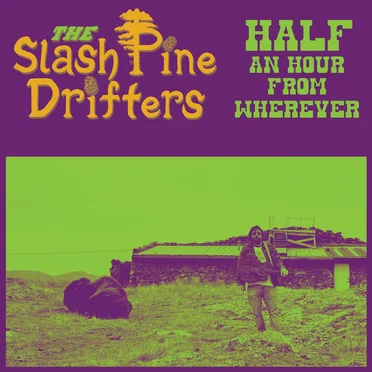 Slash Pine Drifters