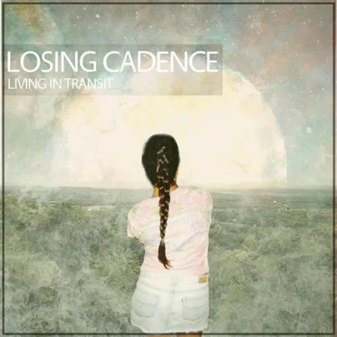 Living In Transit by Losing Cadence - album cover