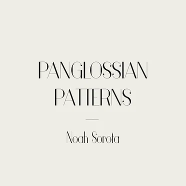Panglossian Patterns