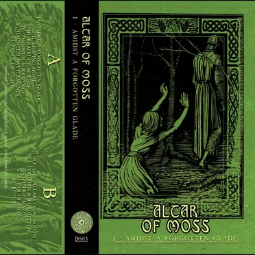 Altar of Moss Vol.1 - Amidst a Forgotten Glade