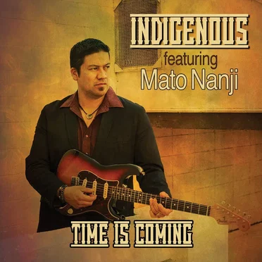 Time Is Coming by Indigenous - album cover