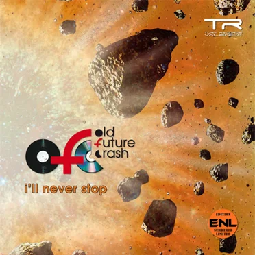 I'll Never Stop by Old Future Crash - album cover