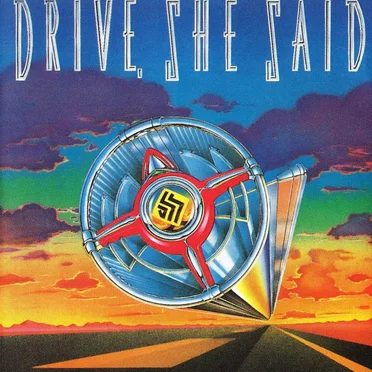 Drive, She Said