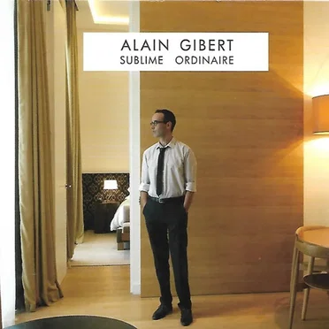 Sublime ordinaire by Alain Gibert - album cover