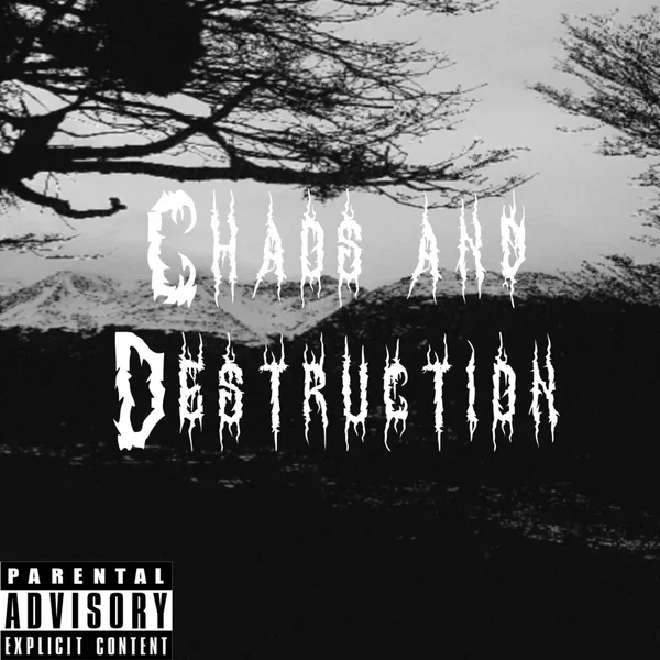 Chaos and Destruction