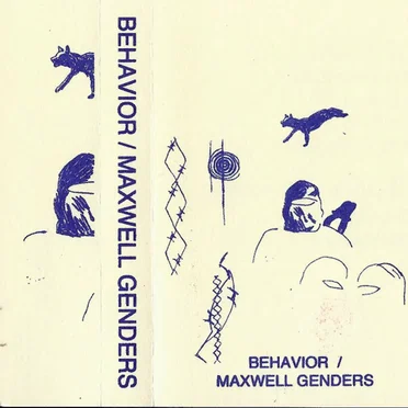 Behavior / Maxwell Genders
