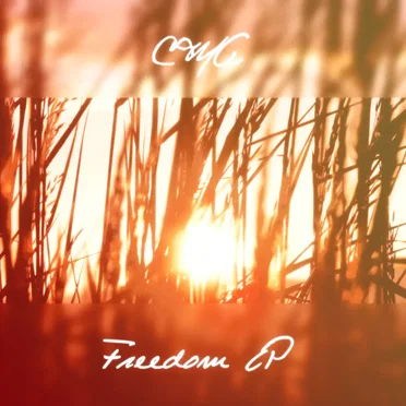 Freedom EP by CMA - album cover
