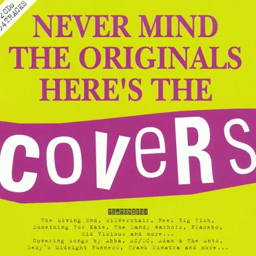 Never Mind the Originals, Here’s the Covers by Various Artists - album cover