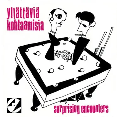 Yllättäviä kohtaamisia / Surprising Encounters by Various Artists - album cover