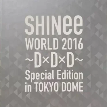 SHINee WORLD 2016 〜D×D×D〜 Special Edition in TOKYO DOME