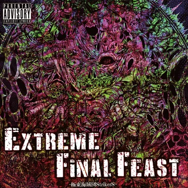 Extreme Final Feast by 極東海賊団StrikerS - album cover