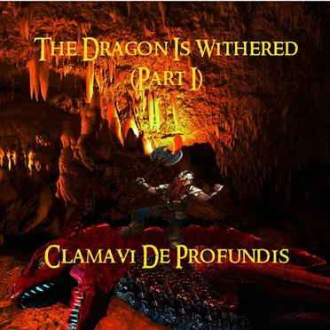 The Dragon Is Withered, Part I