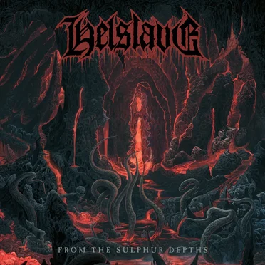 From the Sulphur Depths by Helslave - album cover