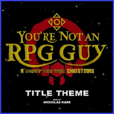 You’re Not an RPG Guy (Title Theme) by Nicholas Karr - album cover