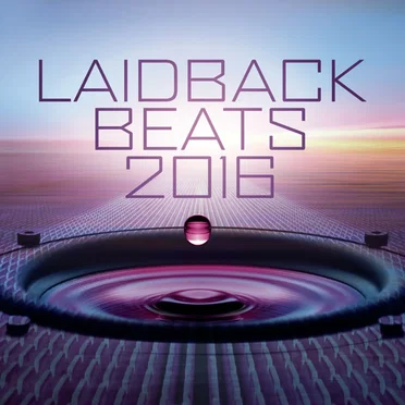 Laidback Beats 2016 by Various Artists - album cover