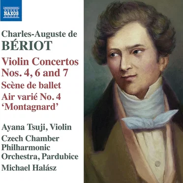 Violin Concertos nos. 4, 6 and 7 / Scènde de ballet / Air varié no. 4 "Montagnard"