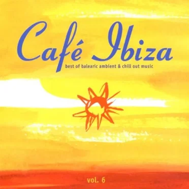 Café Ibiza, Volume 6 by Various Artists - album cover