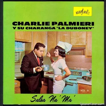 Salsa na' ma' by Charlie Palmieri y su charanga "La Duboney" - album cover