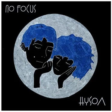 No Focus by Hysoʌ - album cover